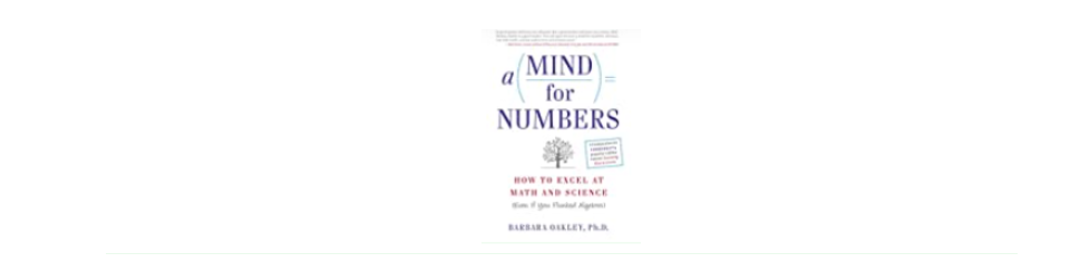 A Mind for Numbers by Barbara Oakley