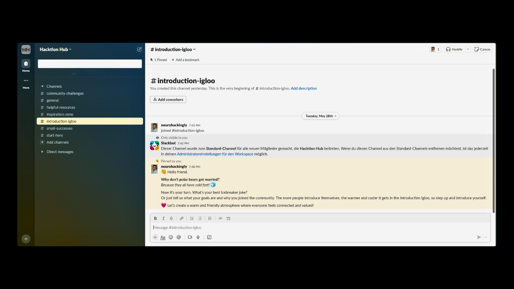 The image displays the interface of a platform called "Haction Hub." The interface has a dark-themed sidebar on the left with various channel names such as "community-challenges," "general," "helpful-resources," "inspiration-zone," "introduction-igloo," "small-successes," "staff-here," "Add channels," and "Direct messages." The "introduction-igloo" channel is highlighted.  In the main content area, the "#introduction-igloo" channel is open, showing a few messages. One user, "neurohack3rghy," posted a message that says:  "Hello friend. Why don’t polar bears get married? Because they all have cold feet! 😆 Now it’s your turn. What’s your best icebreaker joke? Or just tell us what your goals are and why you joined the community. Let’s create a warm and friendly atmosphere where everyone feels connected and valued!"  Above this message, there is an automated message from Slackbot in German, explaining that this channel is a standard channel for new members joining the Haction Hub. It also notes that this channel can be removed from standard channels in the workspace settings.